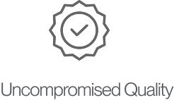Uncompromised Quality
